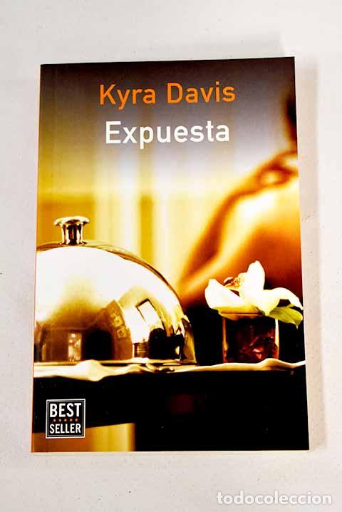 Libros: Expuesta: Davis, Kyra.- Davis, Kyra - Foto 1