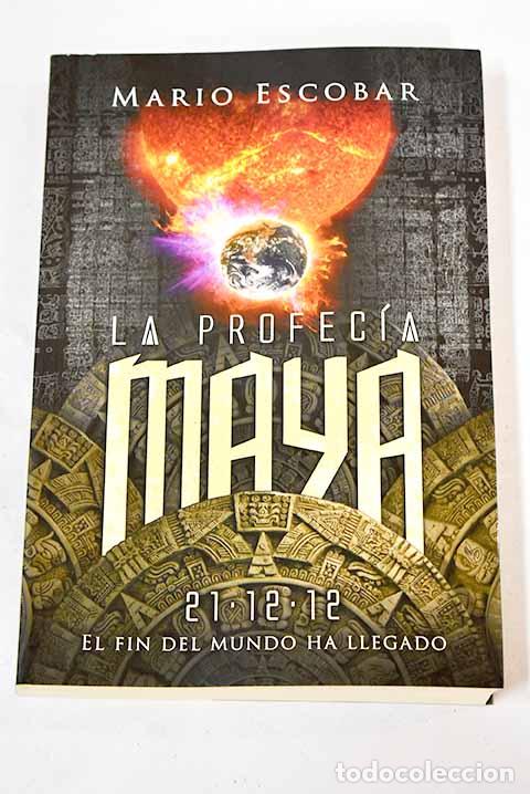 Libros: La profec&iacute;a maya: Escobar, Mario.- Escobar, Mario - Foto 1