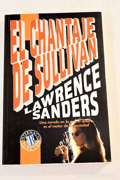 Libros: El chantaje de Sullivan.- Sanders, Lawrence - Foto 1