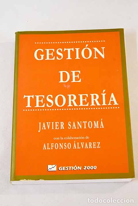 Libros: Gesti&oacute;n de tesorer&iacute;a.- Santom&aacute;, Javier - Foto 1