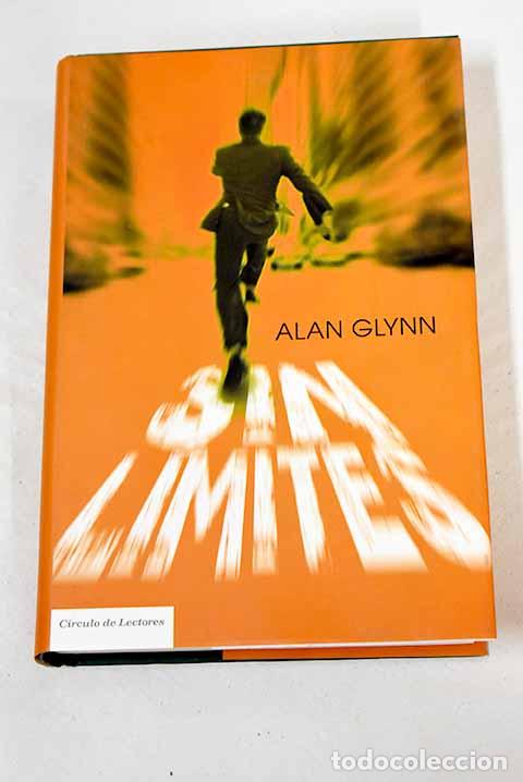 Libros: Sin l&iacute;mites: Glynn, Alan.- Glynn, Alan - Foto 1