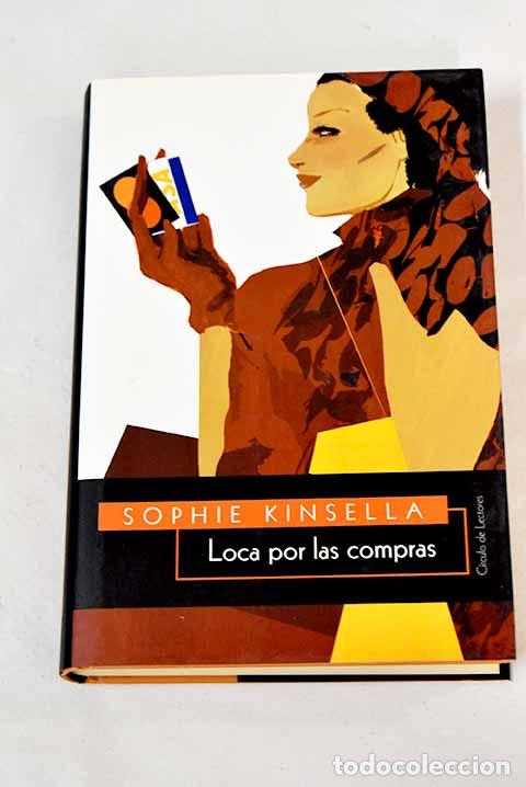Libros: Loca por las compras.- Kinsella, Sophie - Foto 1