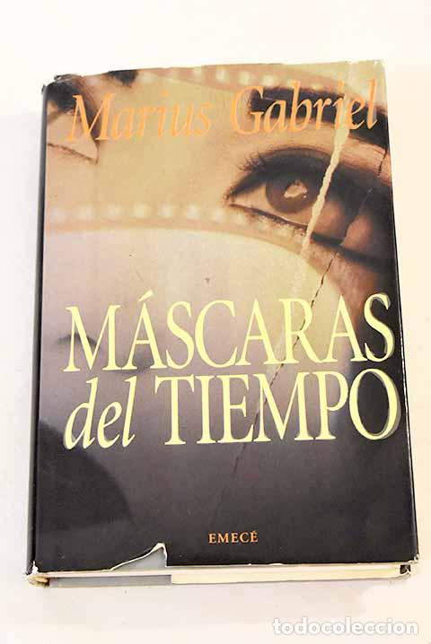 Libros: M&aacute;scaras del tiempo: Gabriel, Marius.- Gabriel, Marius - Foto 1
