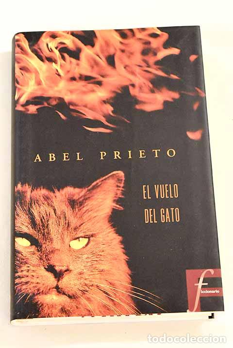 Libros: El vuelo del gato: Prieto, Abel.- Prieto, Abel - Foto 1