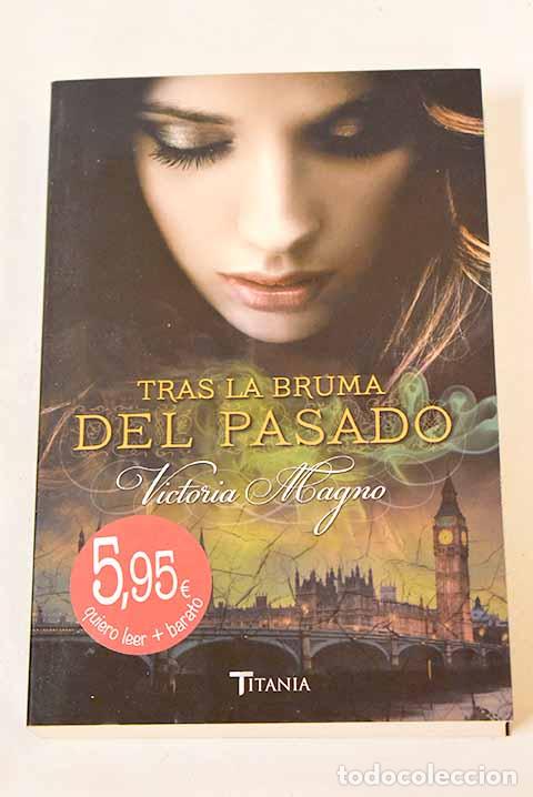 Libros: Tras la bruma del pasado.- Magno, Victoria - Foto 1