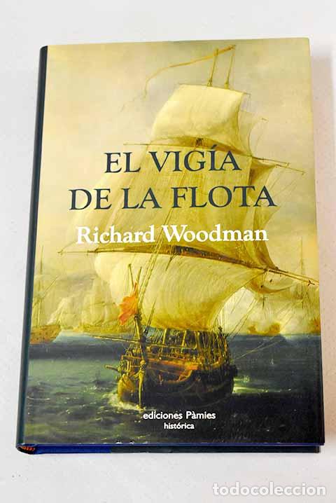 Libros: El vig&iacute;a de la flota.- Woodman, Richard - Foto 1