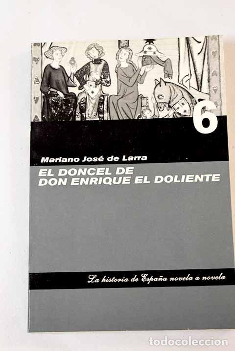 Libros: El doncel de Don Enrique el Doliente.- Larra, Mariano Jos&eacute; de - Foto 1