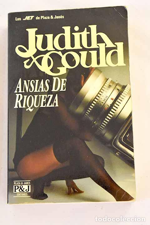 Libros: Ansias de riqueza: Gould, Judith.- Gould, Judith - Foto 1