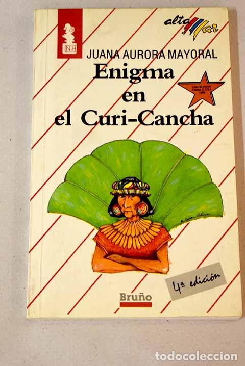 Libros: Enigma en el Curi-Cancha.- Mayoral, Juana Aurora - Foto 1