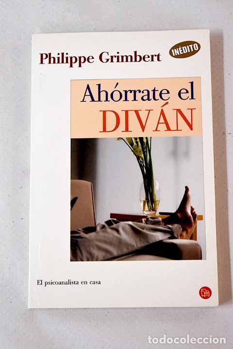 Libros: Ah&oacute;rrate el div&aacute;n: Grimbert, Philippe.- Grimbert, Philippe - Foto 1
