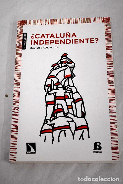 Libros: &iquest;Catalu&ntilde;a independiente?.- Vidal-Folch, Xavier - Foto 1