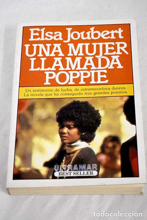 Libros: Una mujer llamada Poppie.- Joubert, Elsa - Foto 1