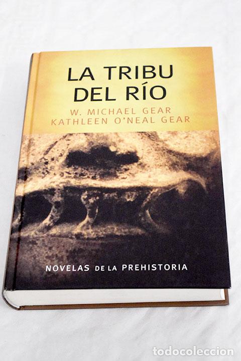 Libros: La tribu del r&iacute;o: Gear, W. Michael.- Gear, W. Michael - Foto 1