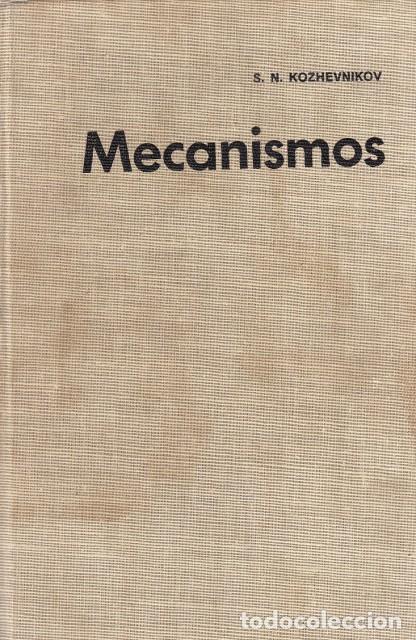Libros: MECANISMOS - KOZHEVNIKOV, S. N.; YESIPENKO, V. I.; RASKIN, Y. M. - Foto 1
