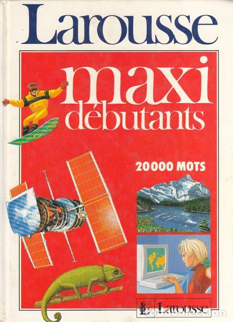 Libros: MAXI D&Eacute;BUTANTS. 20000 Mots - LAROUSSE (EDITA) - Foto 1