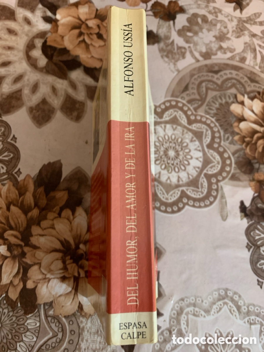 Libros: Del humor, del amor y de la ira. Alfonso Uss&iacute;a. - Foto 2