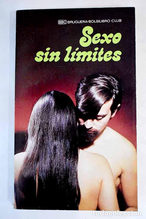 Libros: Sexo sin l&iacute;mites: : Bruguera. - Foto 1