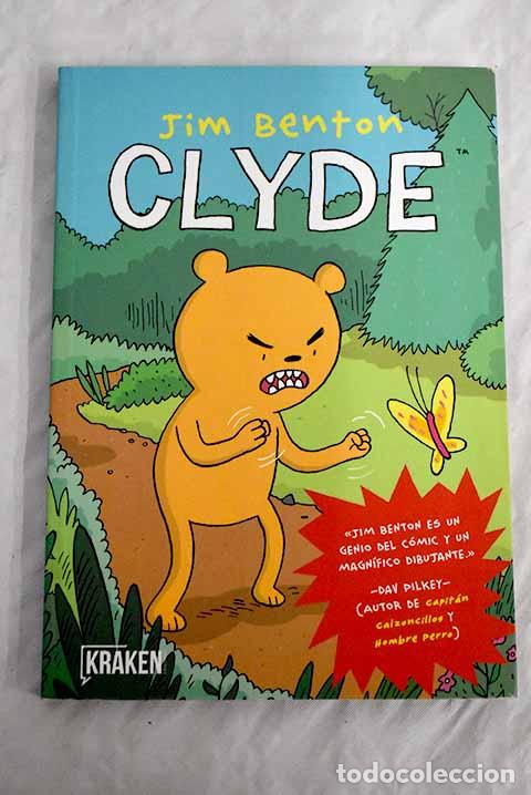 Libros: Clyde: Benton, Jim: Kraken Ediciones..- Benton, Jim - Foto 1
