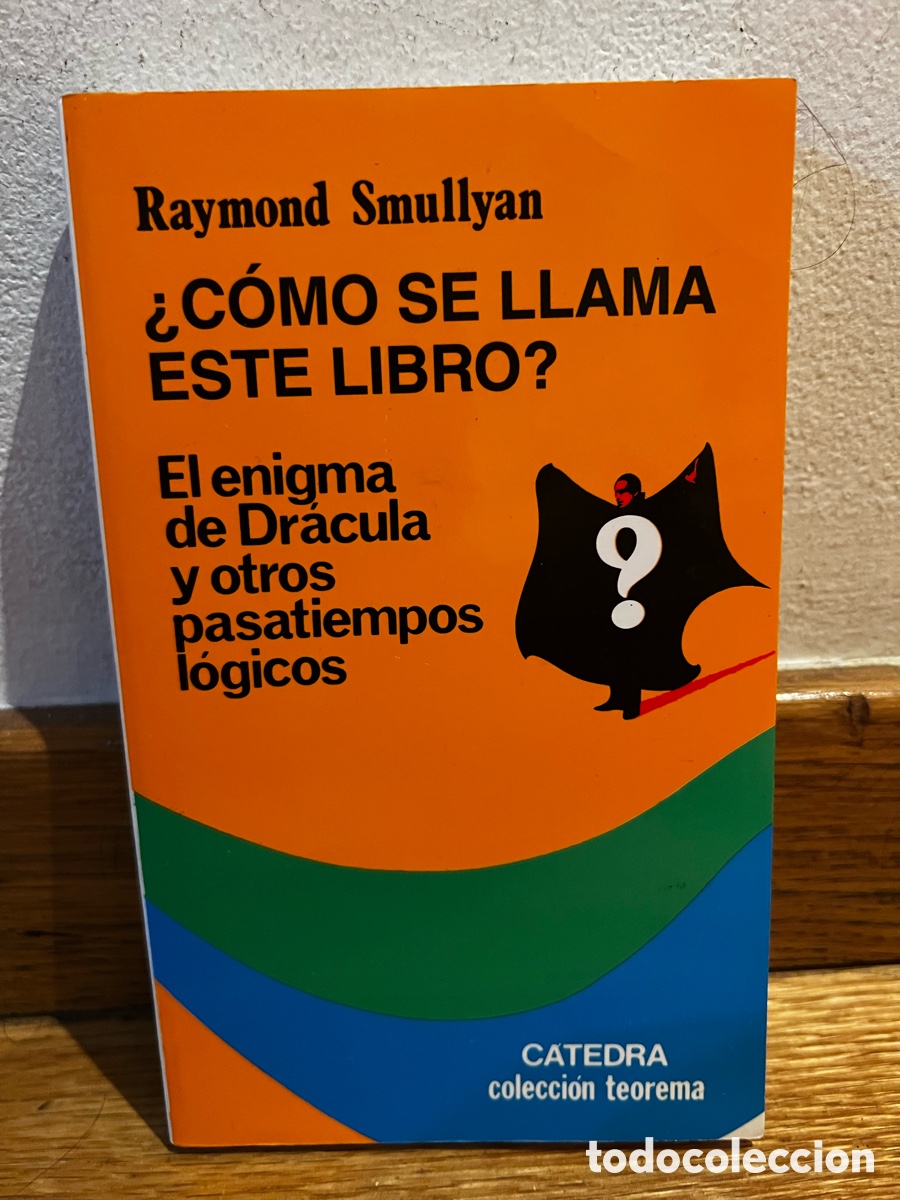 Libros: &iquest;Como se llama este libro? Raymond Smullyan - Foto 1