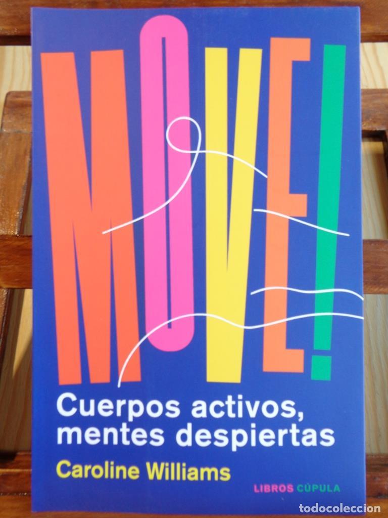 Libros: MOVE! CUERPOS ACTIVOS, MENTES DESPIERTAS. - CAROLINE WILLIAMS - Foto 1
