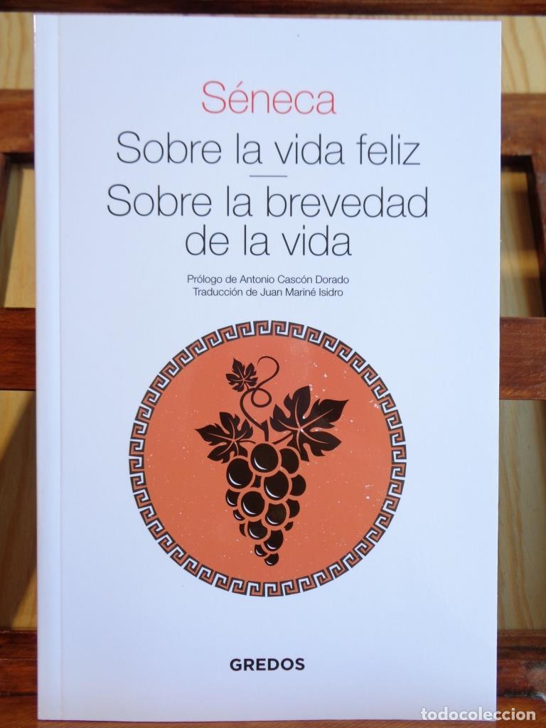 Libros: SOBRE LA VIDA FELIZ / SOBRE LA BREVEDAD DE LA VIDA - S&Eacute;NECA - Foto 1