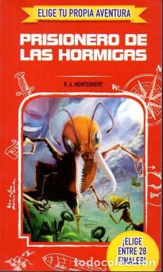 Libros: PRISIONERO DE LAS HORMIGAS. - MONTGOMERY, R. A. - Foto 1