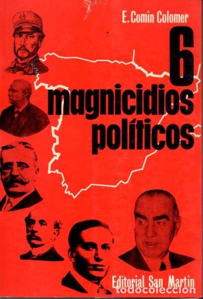 Libros: 6 MAGNICIDIOS POLITICOS. - COMIN COLOMER, E. - Foto 1
