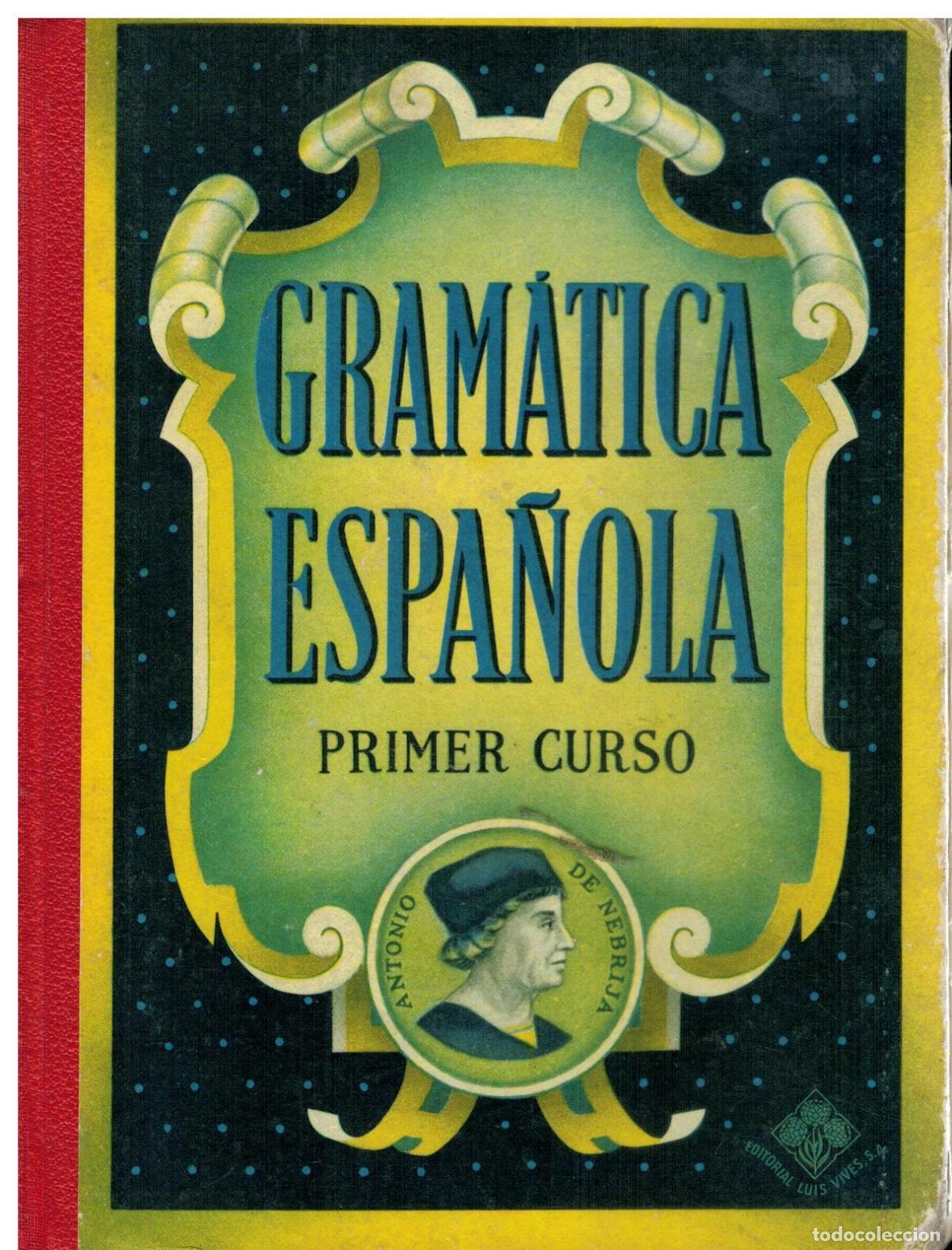 Libros: GRAM&Aacute;TICA ESPA&Ntilde;OLA. PRIMER CURSO. - Foto 1