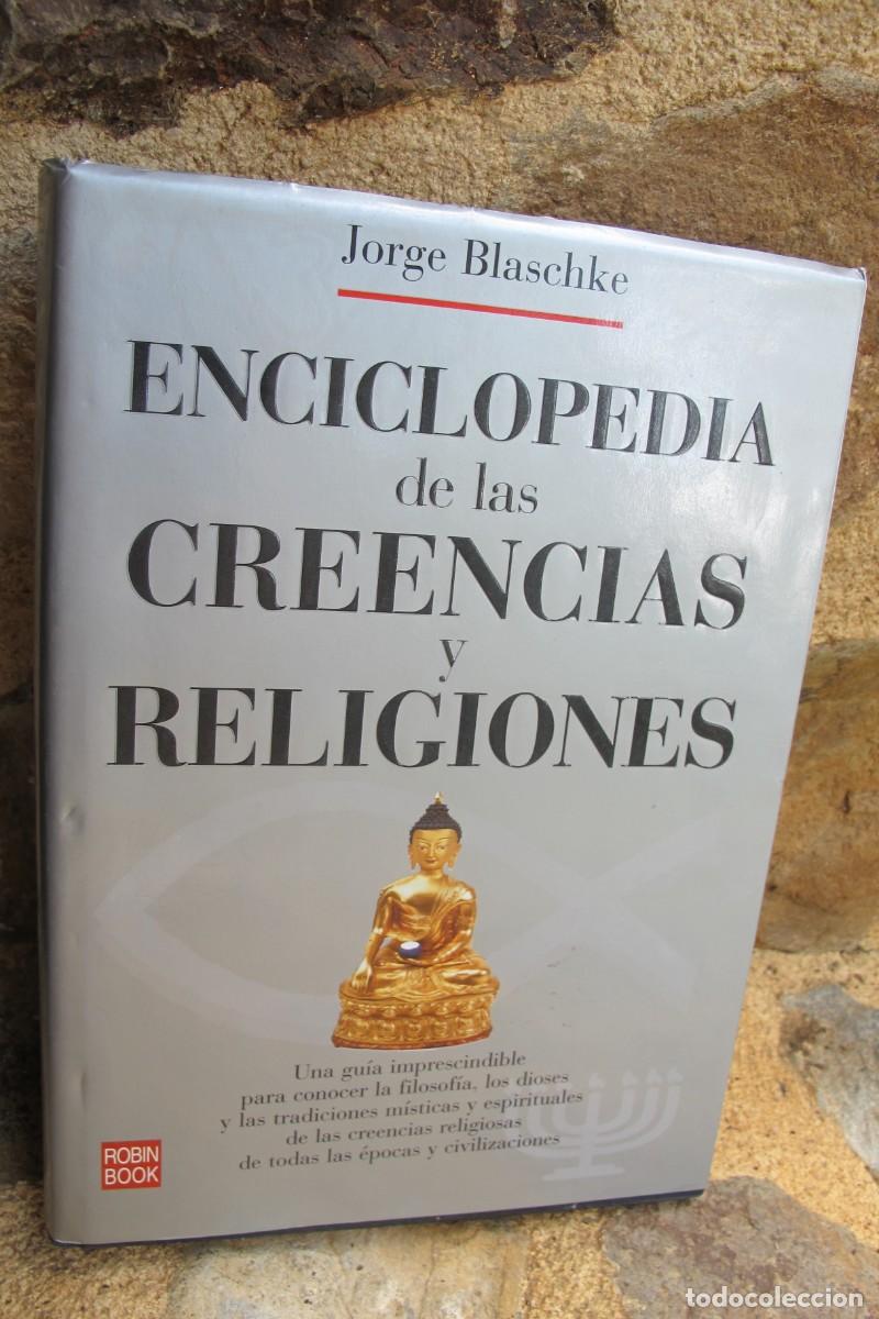 Libros: ENCICLOPEDIA DE LAS CREENCIAS Y RELIGIONES. JORGE BLASCHKE - Foto 1
