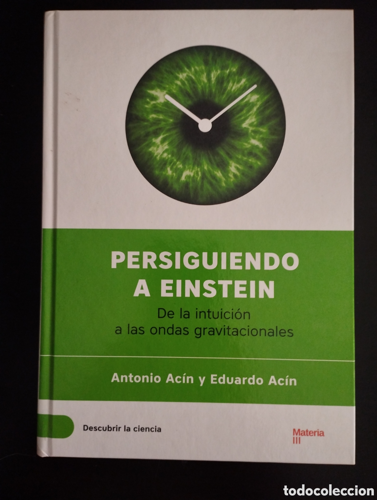 Libros: Persiguiendo a Einstein. De la intuici&oacute;n a las ondas gravitacionales. Materia. - Foto 1