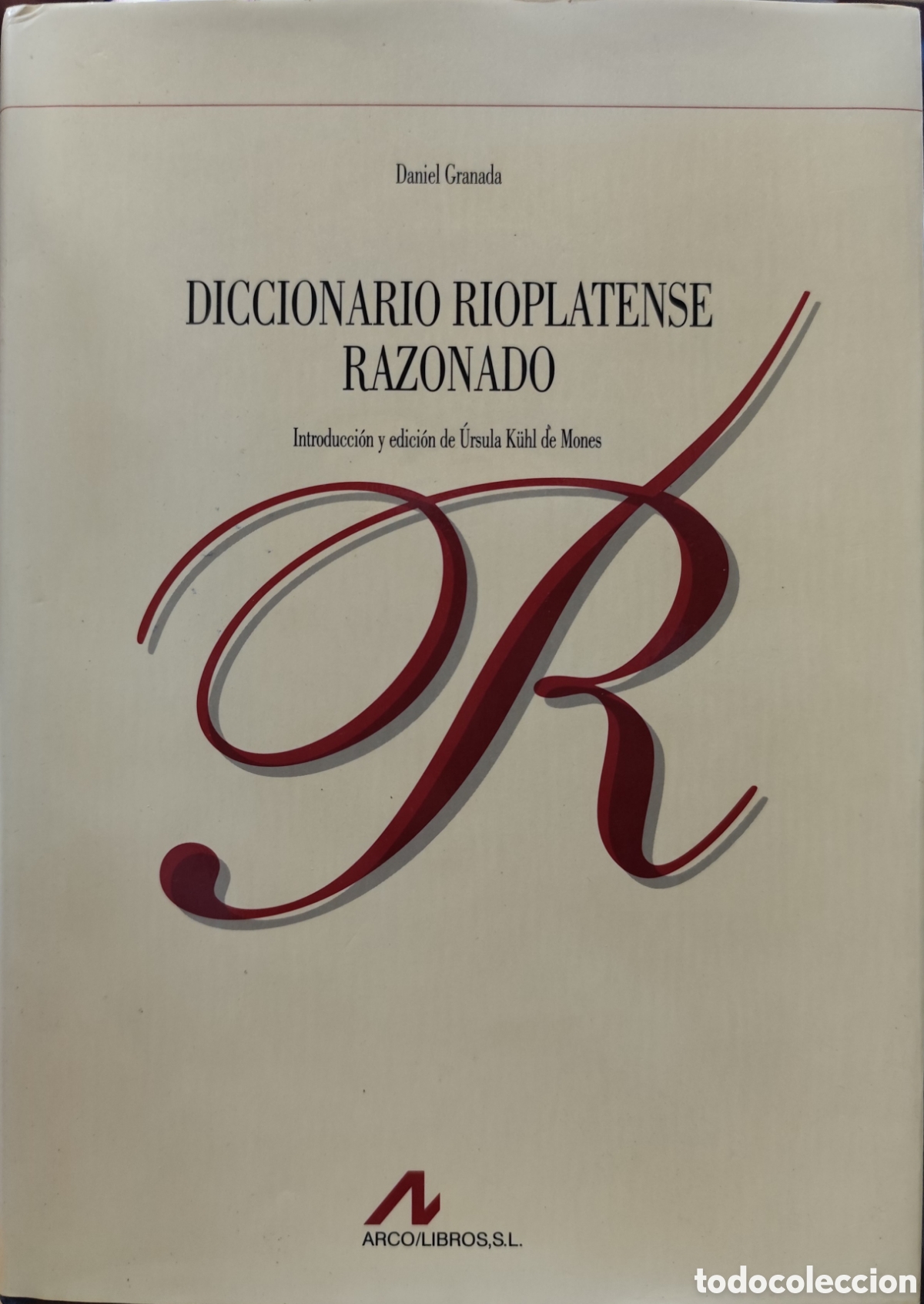 Libros: DICCIONARIO RIOPLATENSE RAZONADO - GRANADA, Daniel - Foto 1