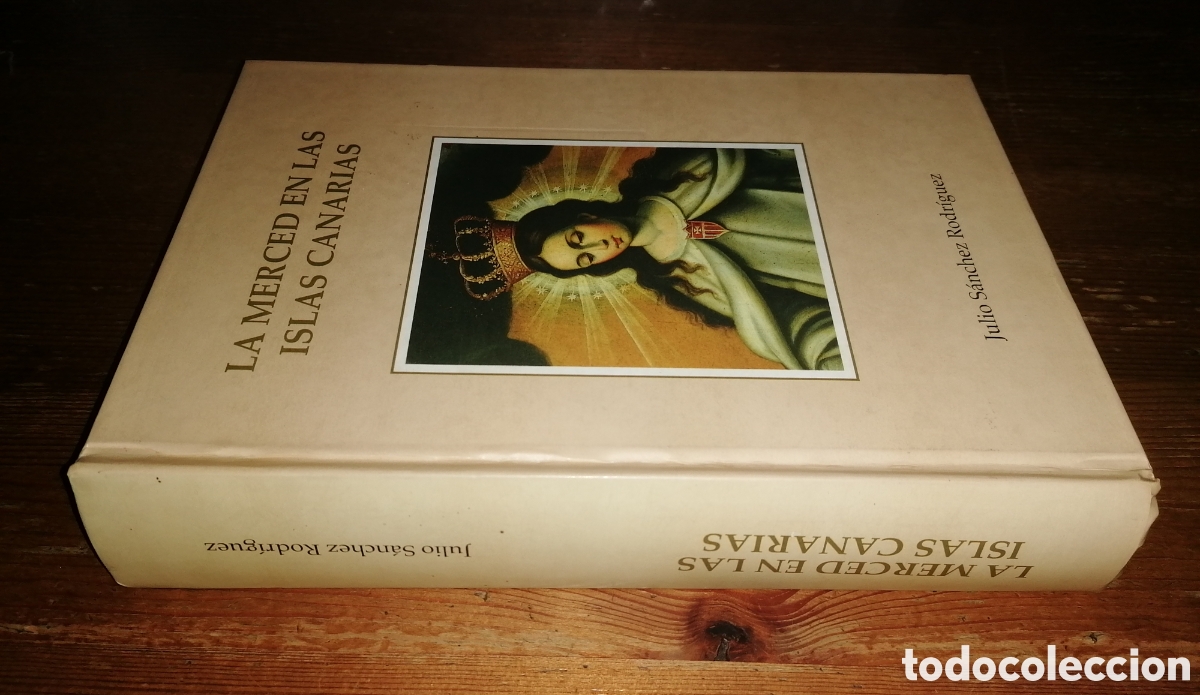 Libros: La Merced en Las Islas Canarias - Julio S&aacute;nchez Rodr&iacute;guez - Dedicatoria aut&oacute;grafa - Foto 2