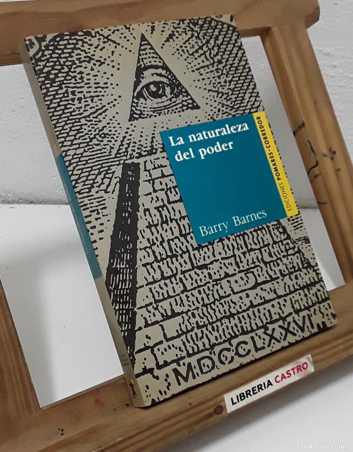 Libros: La naturaleza del poder - Barry Barnes. - Foto 1