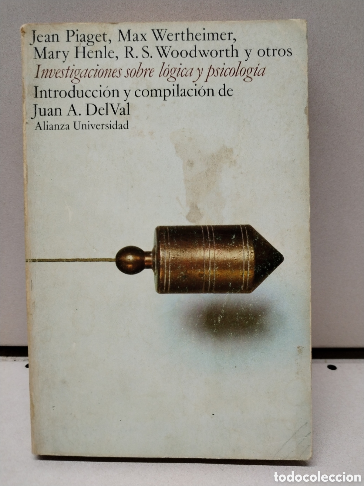 B&uuml;cher: Investigaciones Sobre Logica Y Psicologia - PIAGET; WERTHEIMER; HENLE, WOODWORTH