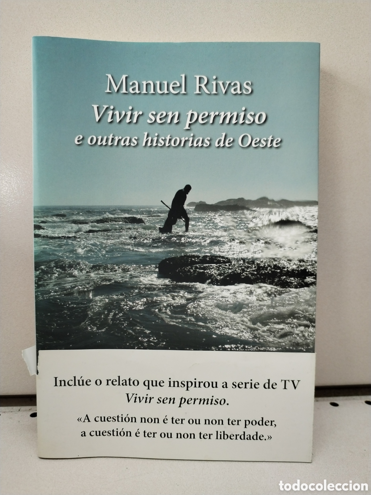 Libros: Vivir sen permiso e outras historias de Oeste - Rivas, Manuel - Foto 1