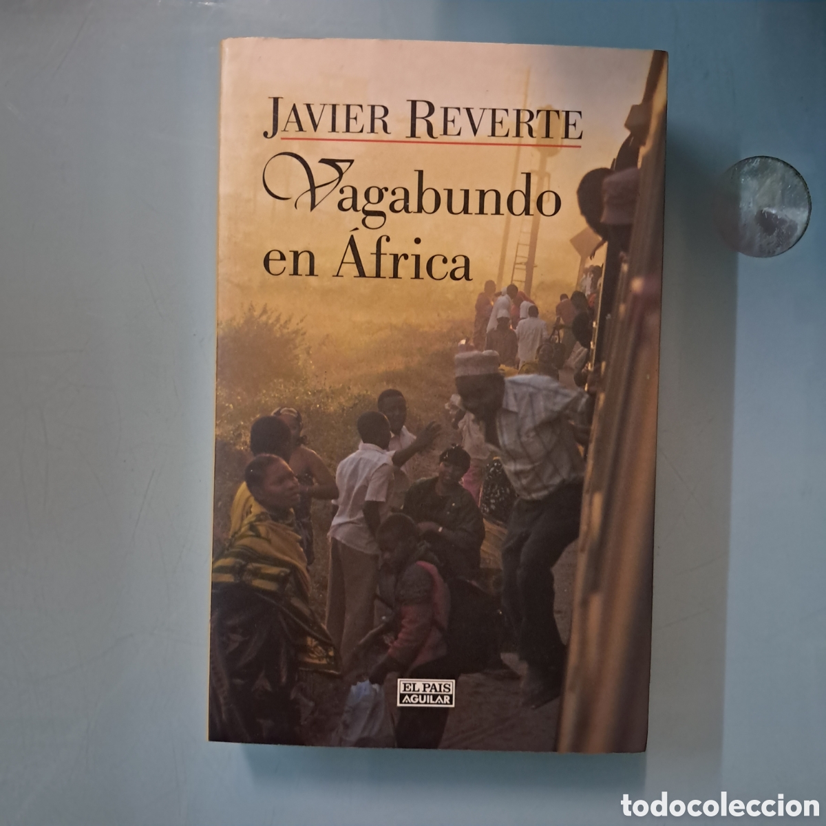 Libros: Javier Reverte, Vagabundo en &Aacute;frica, El Pais - Foto 1