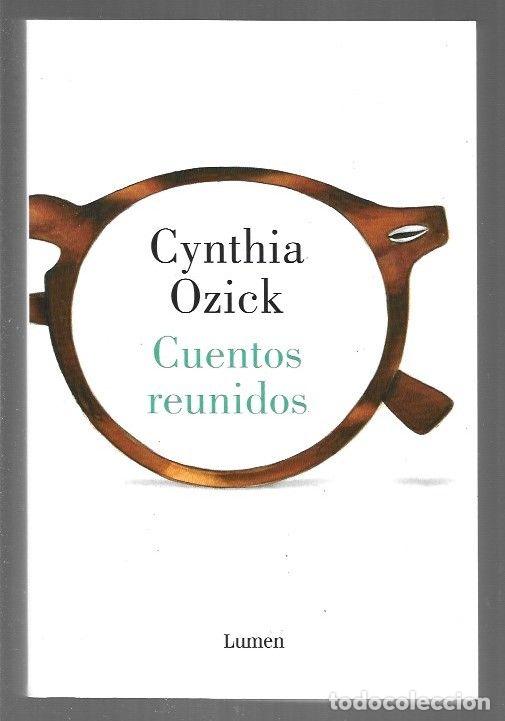 Libros: CUENTOS REUNIDOS - OZICK, CYNTHIA - Foto 1