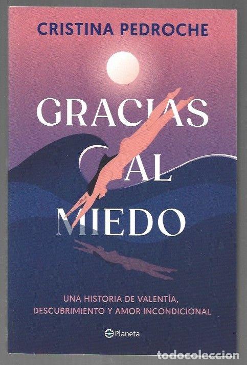 Libros: GRACIAS AL MIEDO - PEDROCHE, CRISTINA - Foto 1