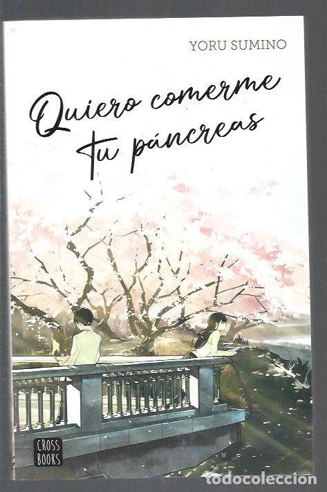 Libros: QUIERO COMERME TU PANCREAS - SUMINO, YORU - Foto 1