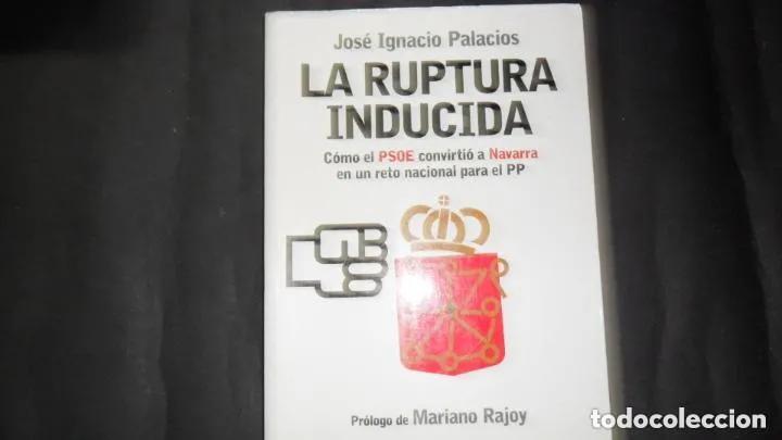 Libros: La ruptura inducida, Jos&eacute; Ignacio Palacios, ED. Libroslibres - Jos&eacute; Ignacio Palacios - Foto 1