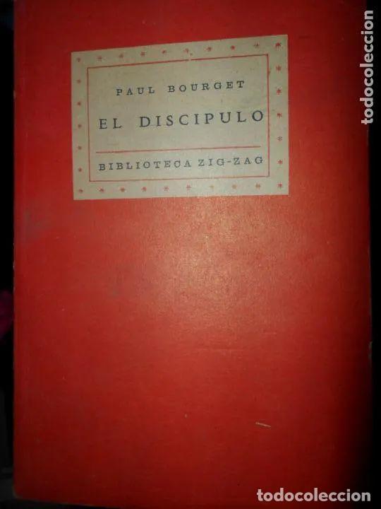 Libros: El disc&iacute;pulo, Paul Bourget, ed. Zig Zag, Santiago de Chile, 1944 - Paul Bourget - Foto 2