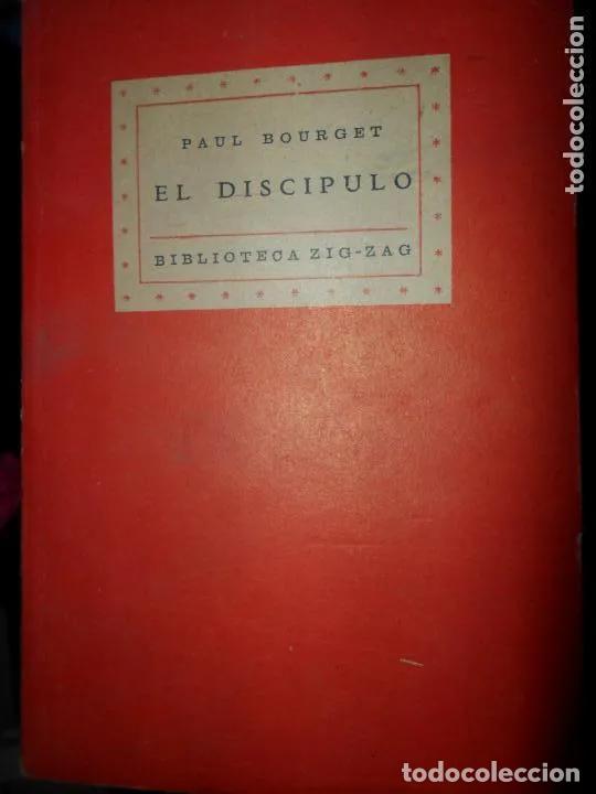 Libros: El disc&iacute;pulo, Paul Bourget, ed. Zig Zag, Santiago de Chile, 1944 - Paul Bourget - Foto 3