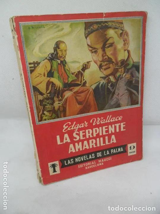 Libros: La serpiente amarilla, Edgar Wallace, ed. Maucci - Edgar Wallace - Foto 1