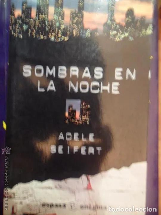 Libros: Sombras en la noche, Adele Seifert, ed. Espasa - , Adele Seifert - Foto 3