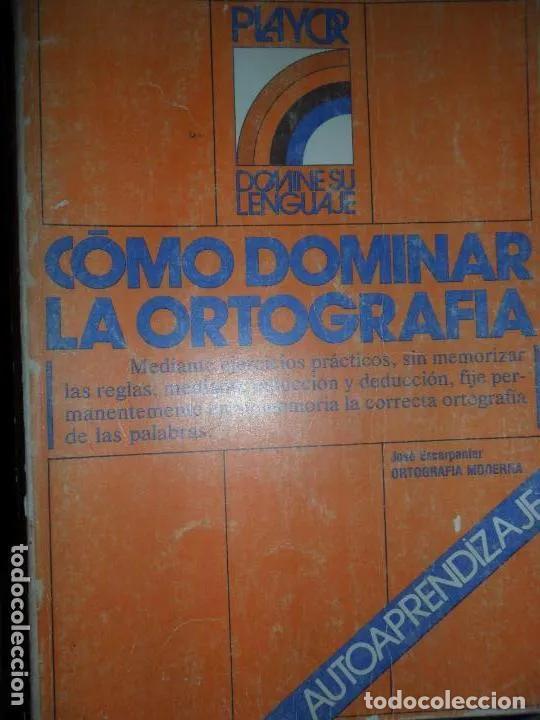 Libros: C&oacute;mo dominar la ortograf&iacute;a, ed. Playor - Foto 1