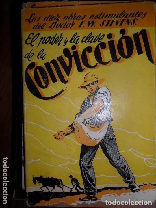 Libros: El poder y la clave de la convicci&oacute;n, E.W. Stevens, ed. Sintes - E.W. Stevens - Foto 4