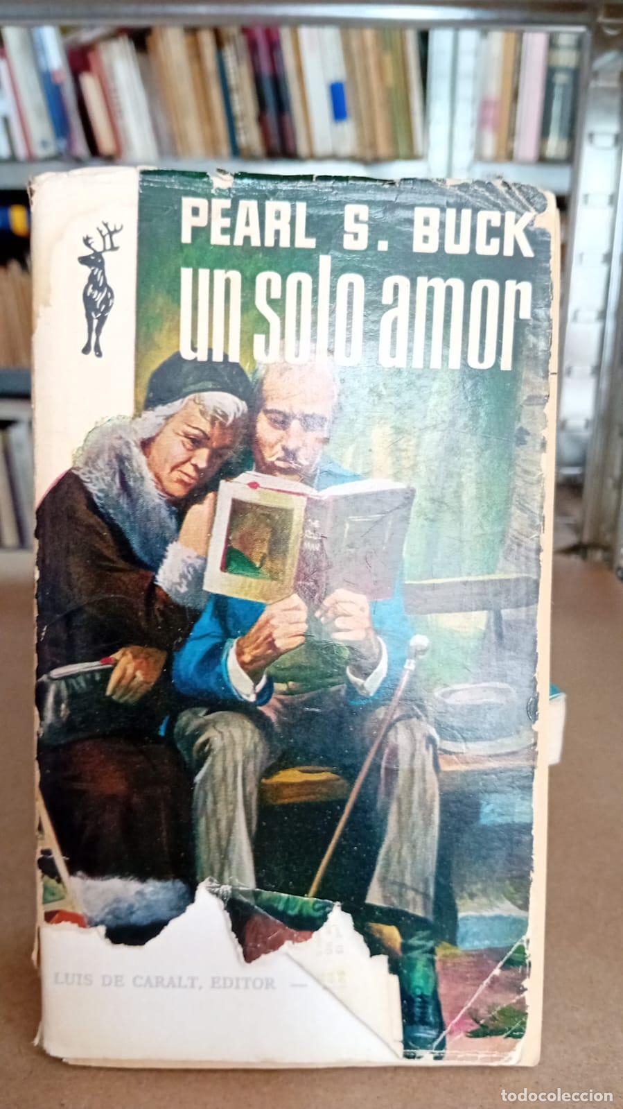 Libros: Un solo amor - Pearl S. Buck - Foto 1