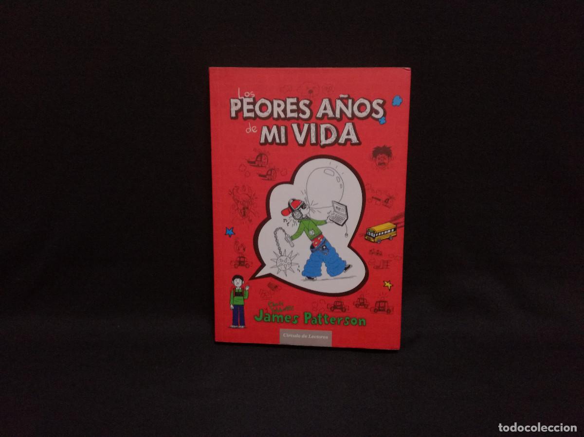 Libros: LIBRO - LOS PEORES A&Ntilde;OS DE MI VIDA - JAMES PATTERSON - CIRCULO - Foto 1