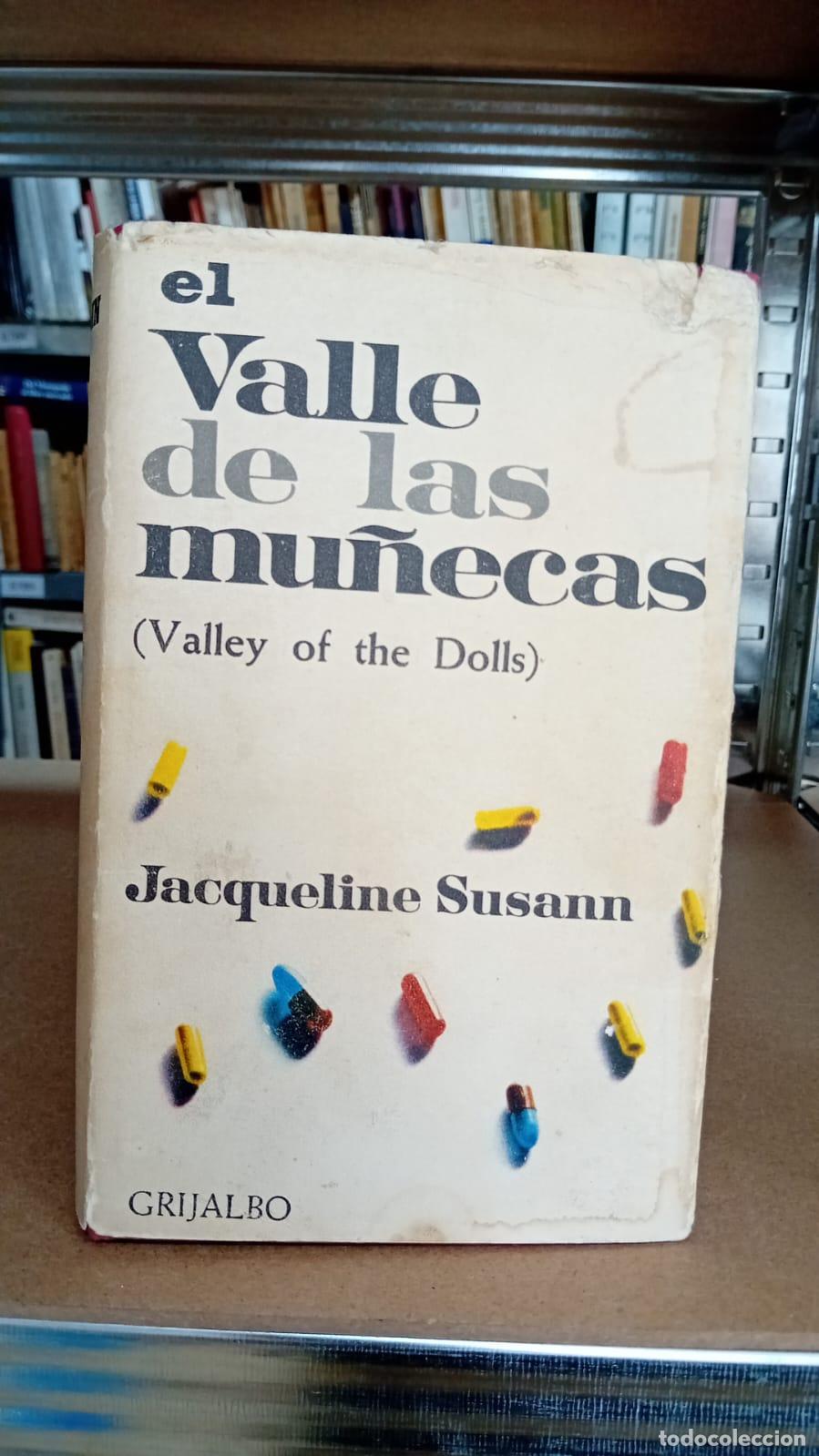 Libros: El valle de las mu&ntilde;ecas - Susann, Jacqueline - Foto 1