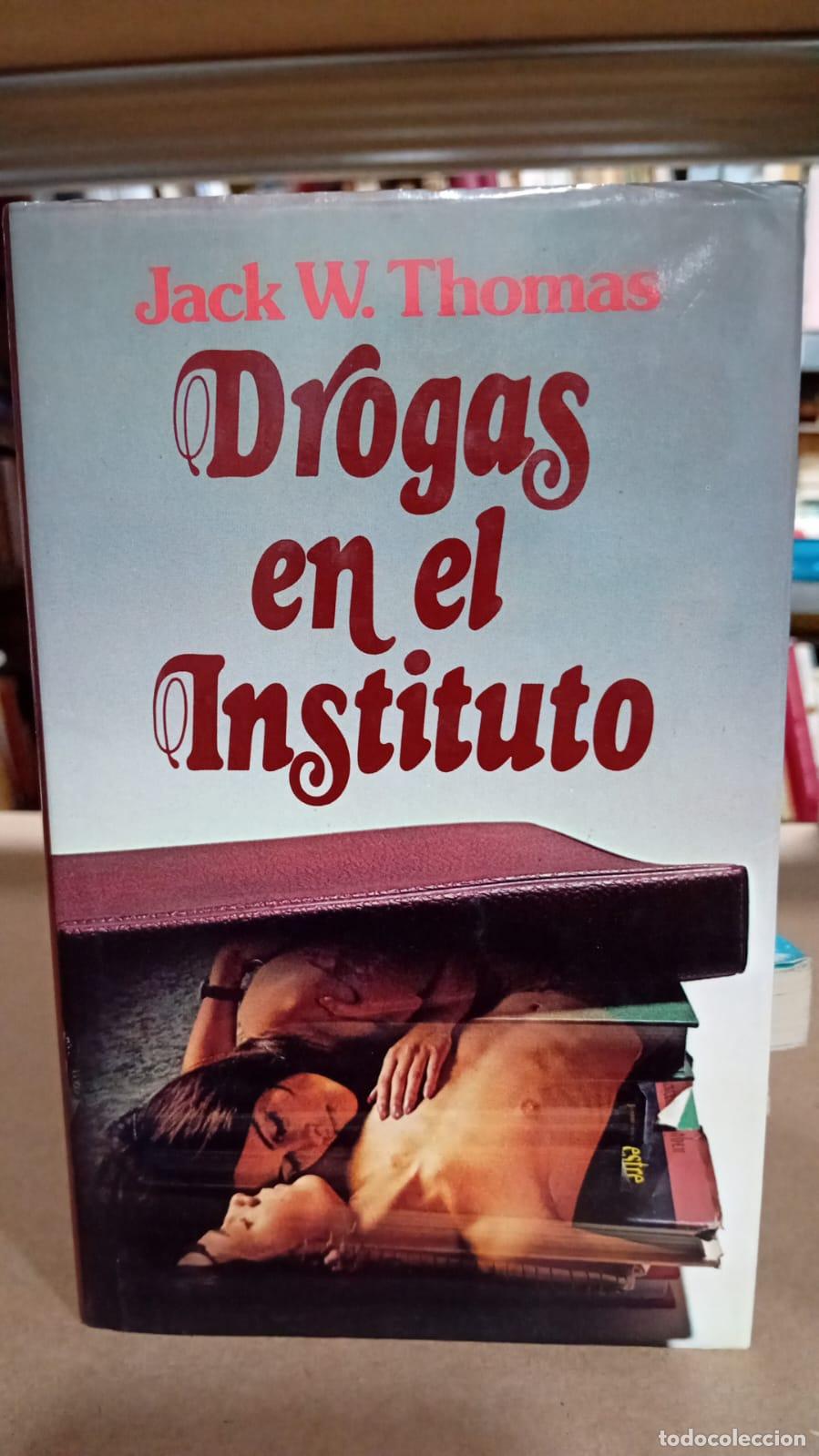 Libros: Drogas En El Instituto - Thomas, Jack W. - Foto 1